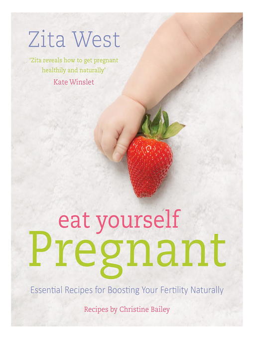 Title details for Eat Yourself Pregnant by Zita West - Wait list